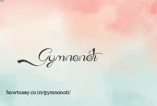 Gymnonoti
