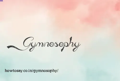 Gymnosophy