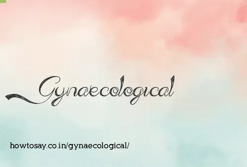 Gynaecological