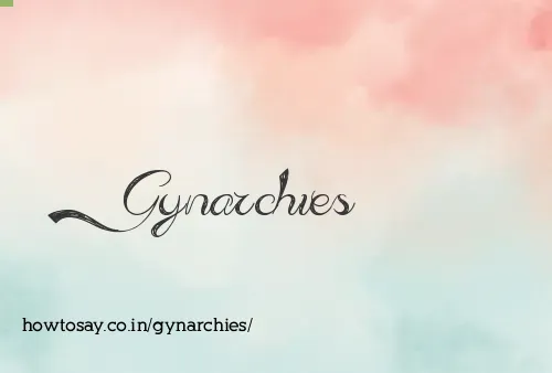 Gynarchies