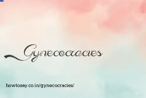 Gynecocracies