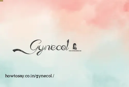 Gynecol.