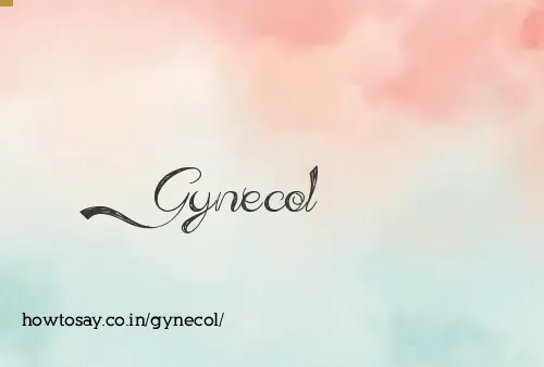 Gynecol