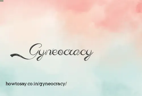 Gyneocracy
