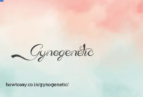 Gynogenetic
