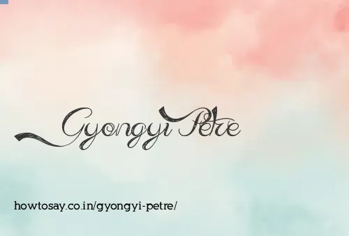 Gyongyi Petre