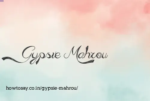 Gypsie Mahrou