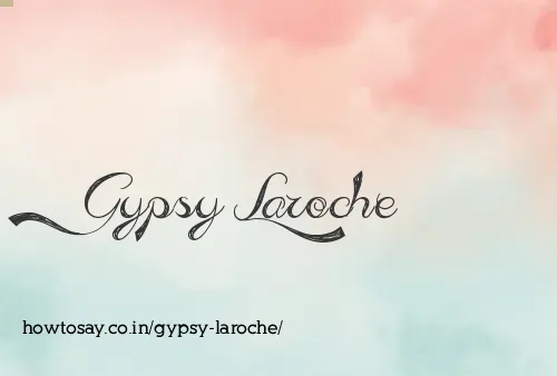 Gypsy Laroche