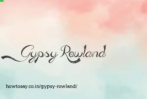 Gypsy Rowland