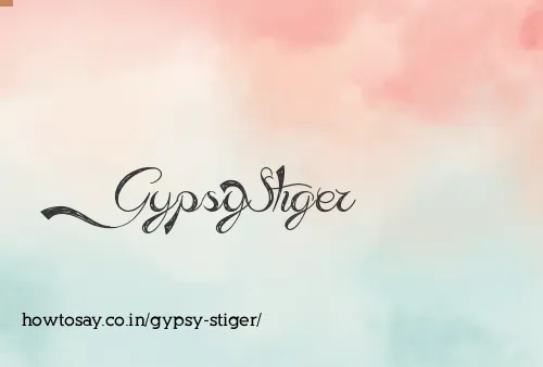 Gypsy Stiger