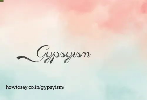 Gypsyism