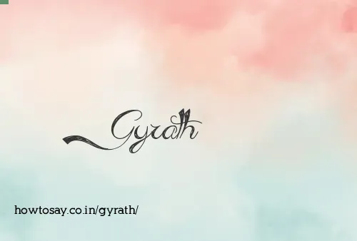 Gyrath