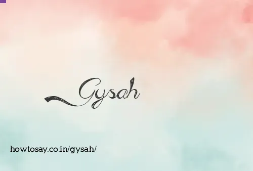 Gysah