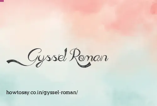 Gyssel Roman