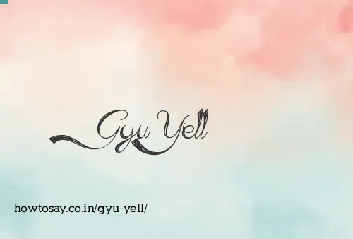 Gyu Yell
