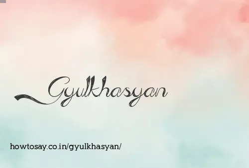 Gyulkhasyan