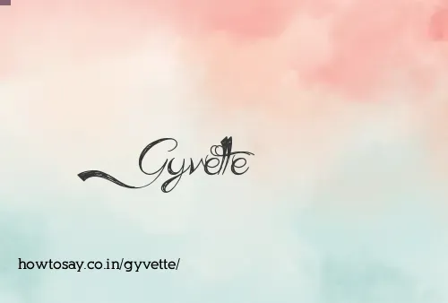 Gyvette