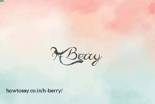 H Berry