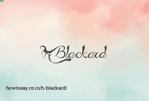 H Blackard