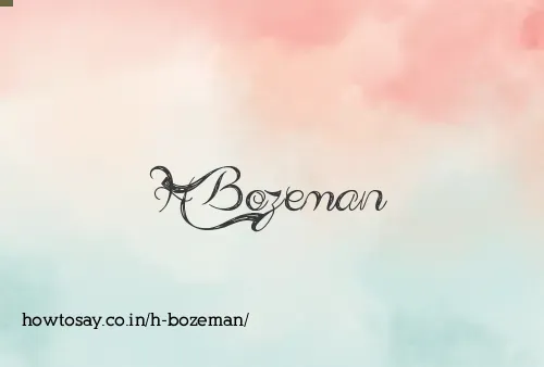 H Bozeman