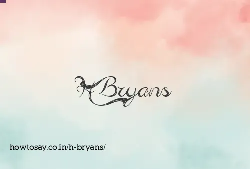 H Bryans