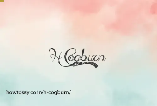 H Cogburn