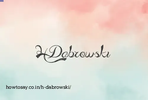 H Dabrowski