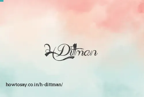 H Dittman