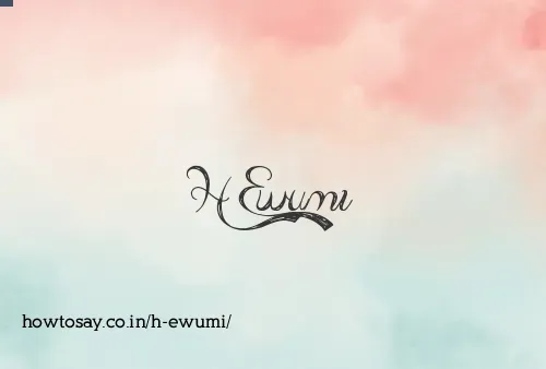 H Ewumi