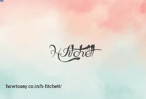H Fitchett