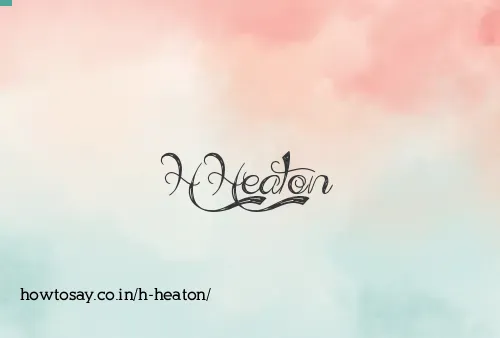 H Heaton