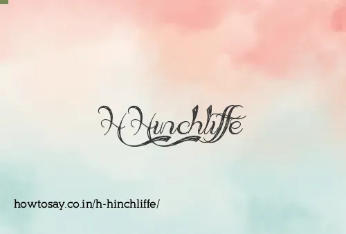H Hinchliffe