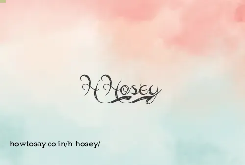 H Hosey