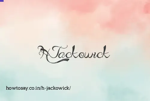 H Jackowick
