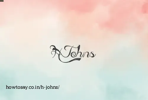 H Johns