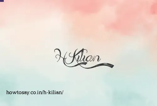 H Kilian