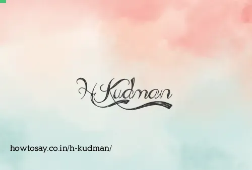 H Kudman