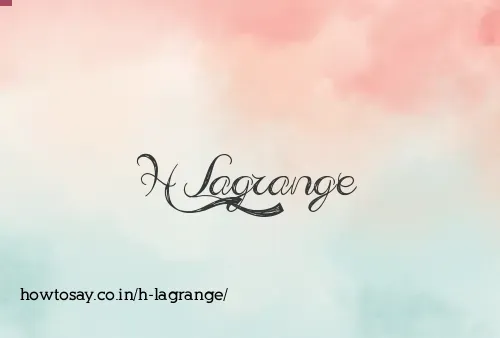 H Lagrange