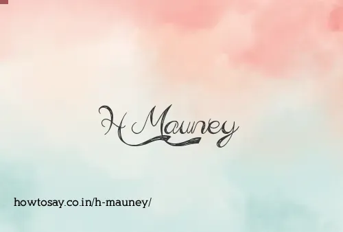 H Mauney