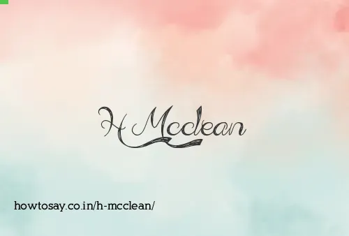 H Mcclean