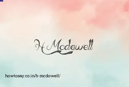 H Mcdowell