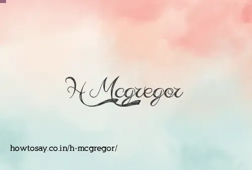 H Mcgregor