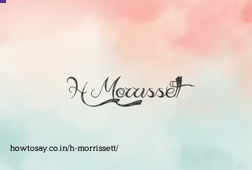 H Morrissett