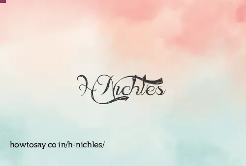 H Nichles