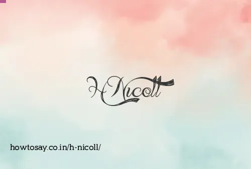 H Nicoll