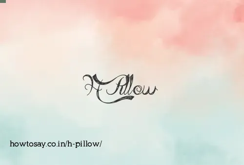 H Pillow