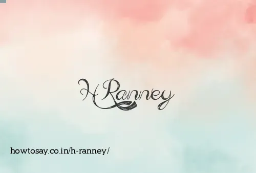 H Ranney