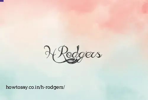H Rodgers