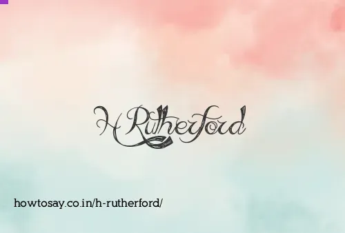 H Rutherford