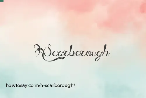 H Scarborough